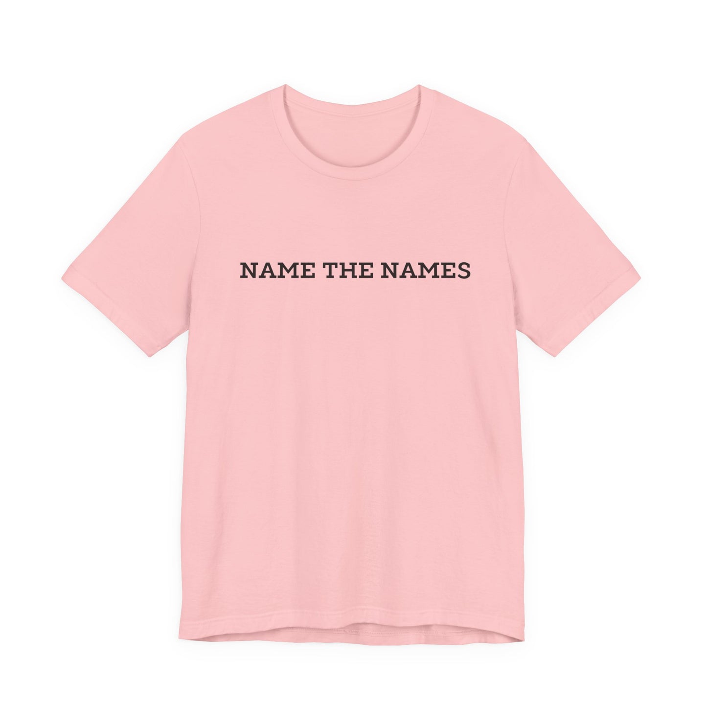 Name the Names - Unisex Jersey Short Sleeve Tee