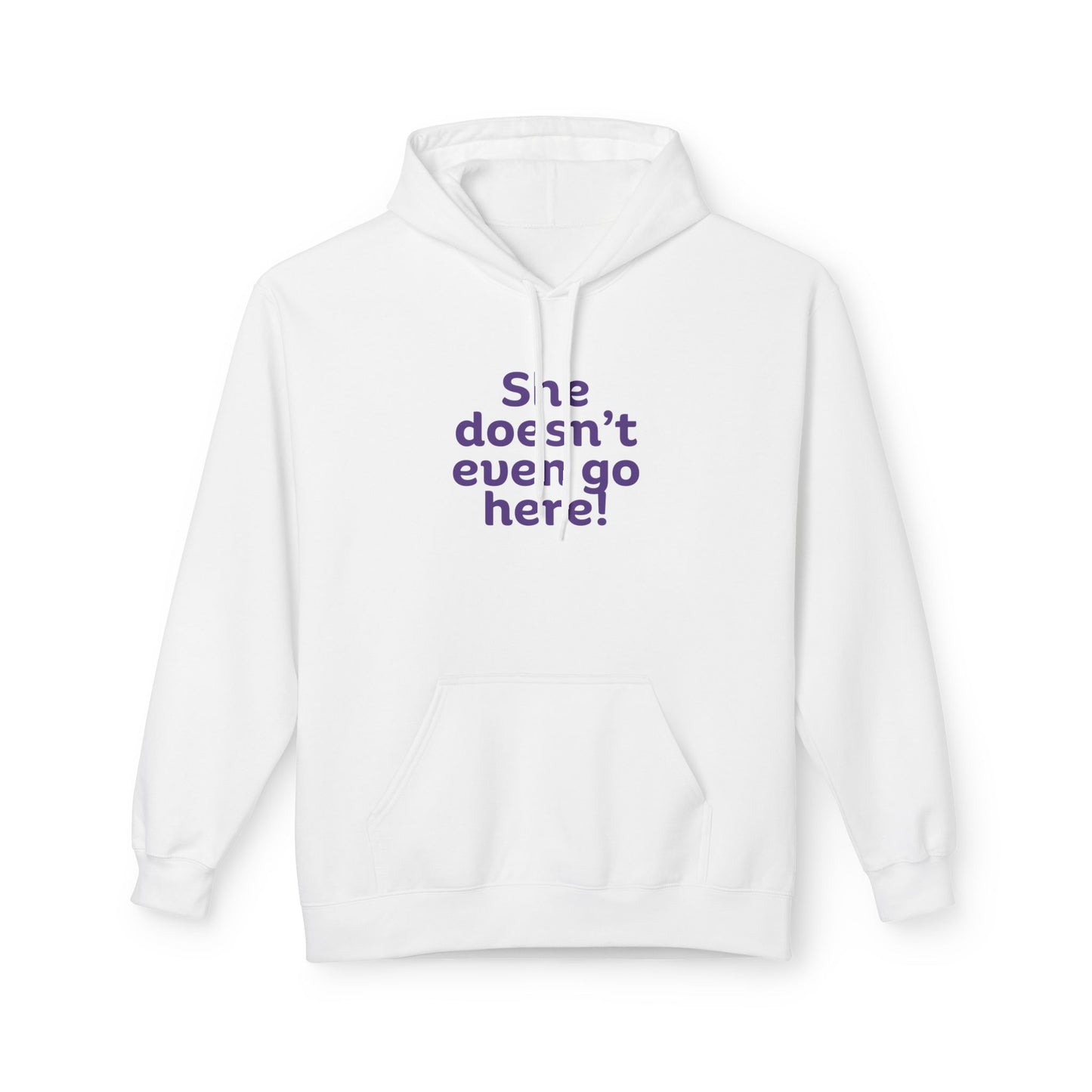 "She Doesn't Even Go Here!" - Perfect for Casual Wear, Perfect for October