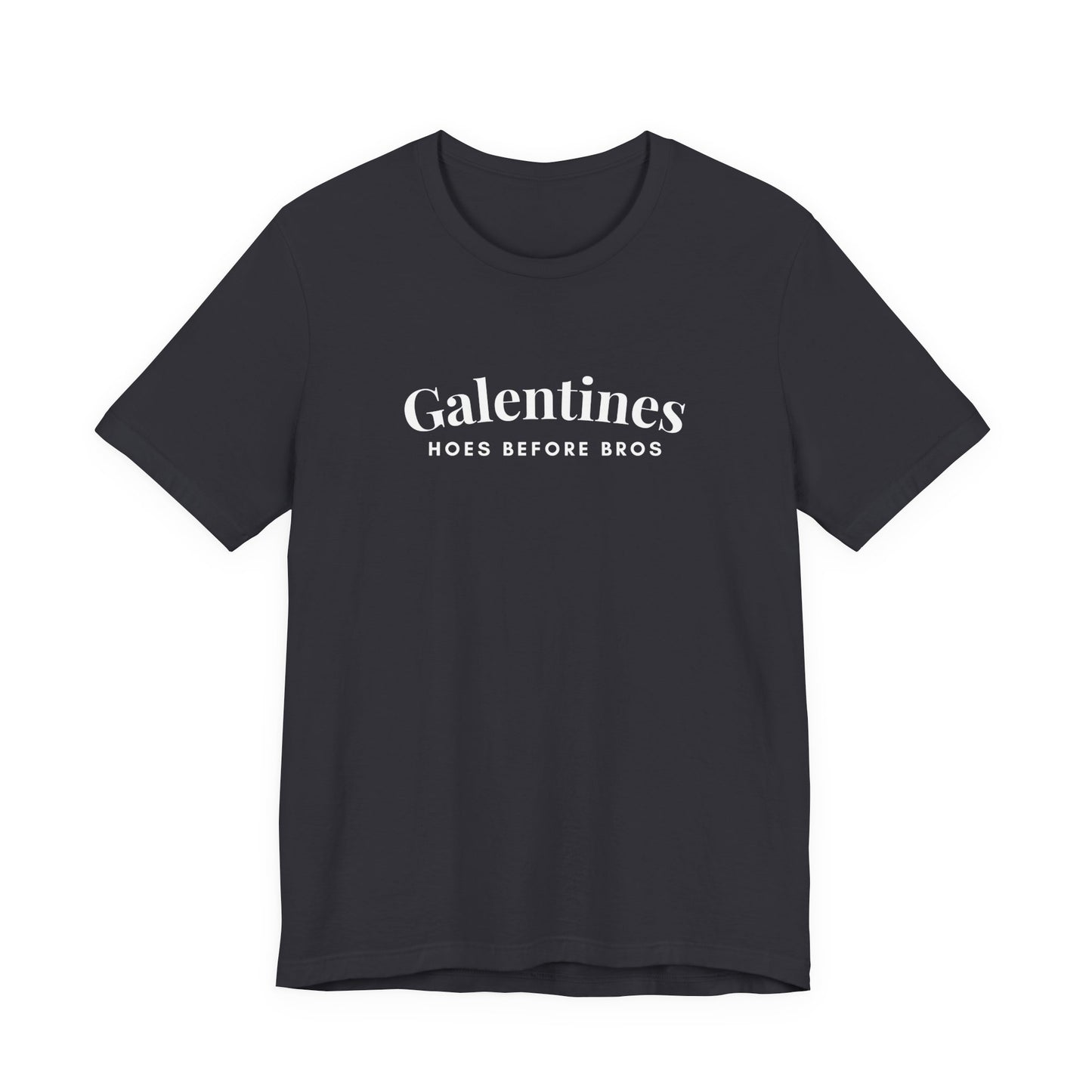 Galentines Hos Before Bros - Funny Graphic Tee for Galentines/Valentines