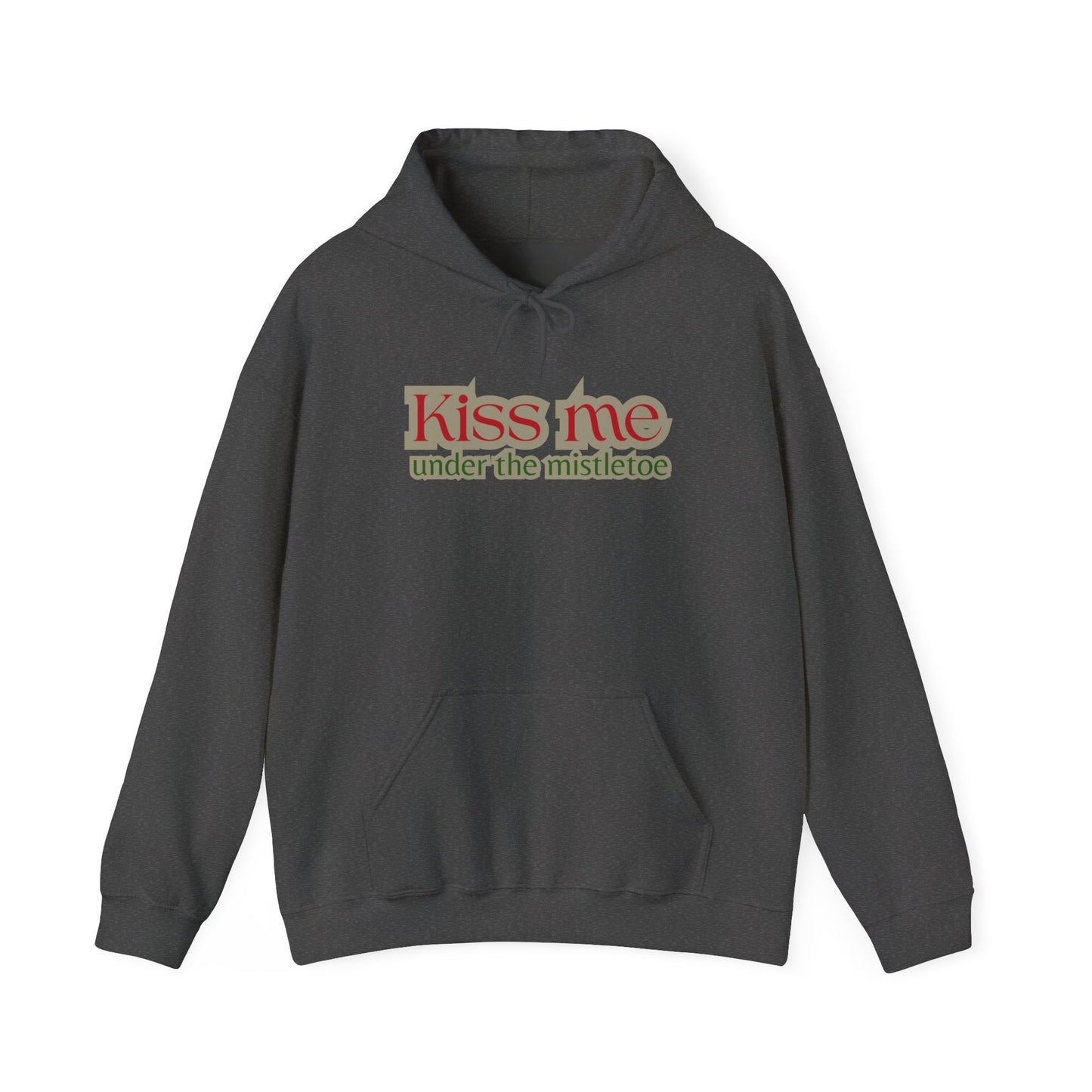 Kiss Me Under the Mistletoe Hoodie — Christmas Holiday Romantic Sweatshirt