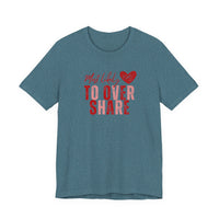 Most Likely To Overshare T-Shirt — Funny Heart Graphic Tee for Friends & Galentine's/Valentine's