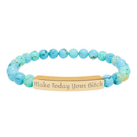 Make Today Your Bitch  Bracelet — Personalized Bar Bead Bracelet ("Make Today Your Bitch")