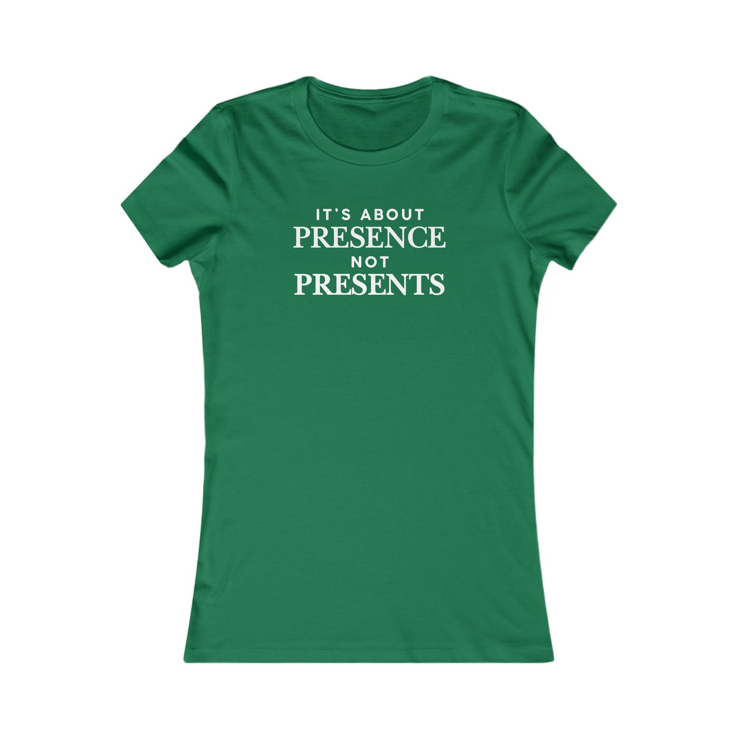 T-Shirt — "It's About Presence Not Presents" Women's Graphic Tee, Minimalist Holiday Family Shirt