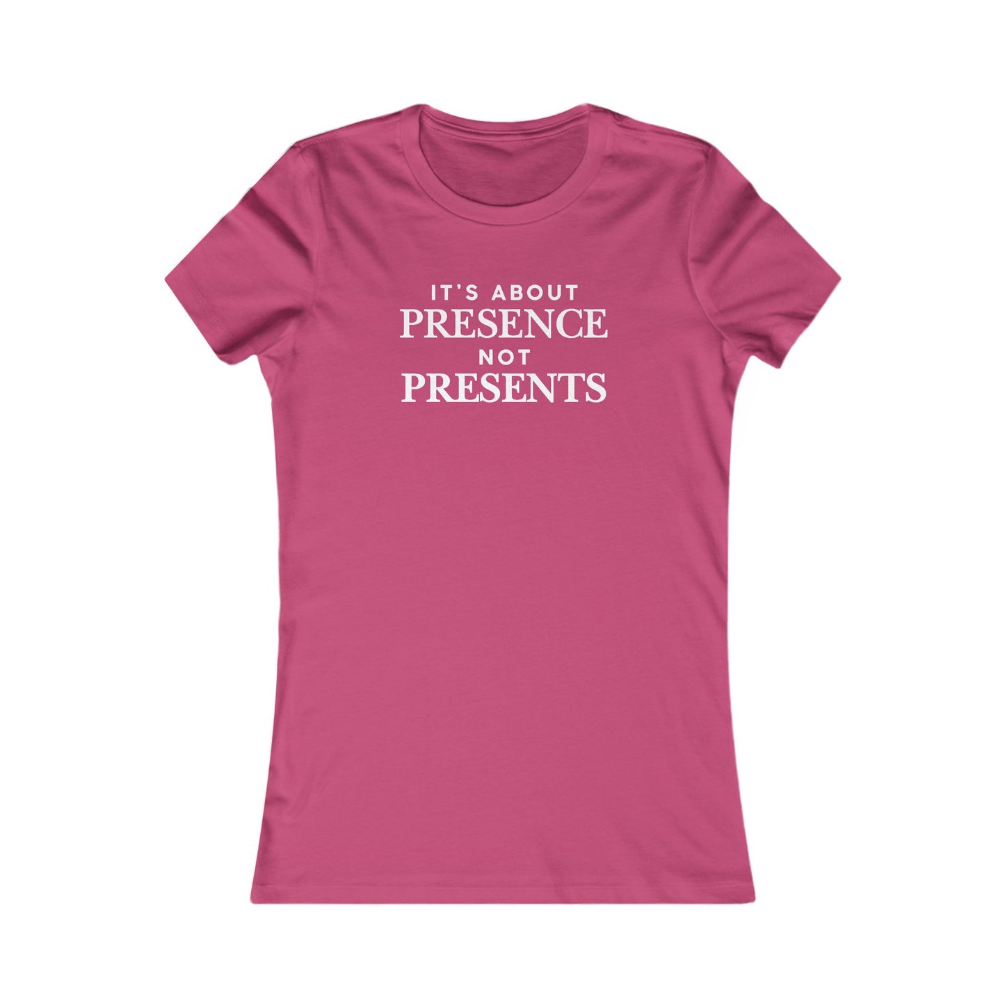 T-Shirt — "It's About Presence Not Presents" Women's Graphic Tee, Minimalist Holiday Family Shirt