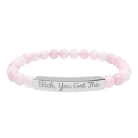 Bitch You Got This Bracelet