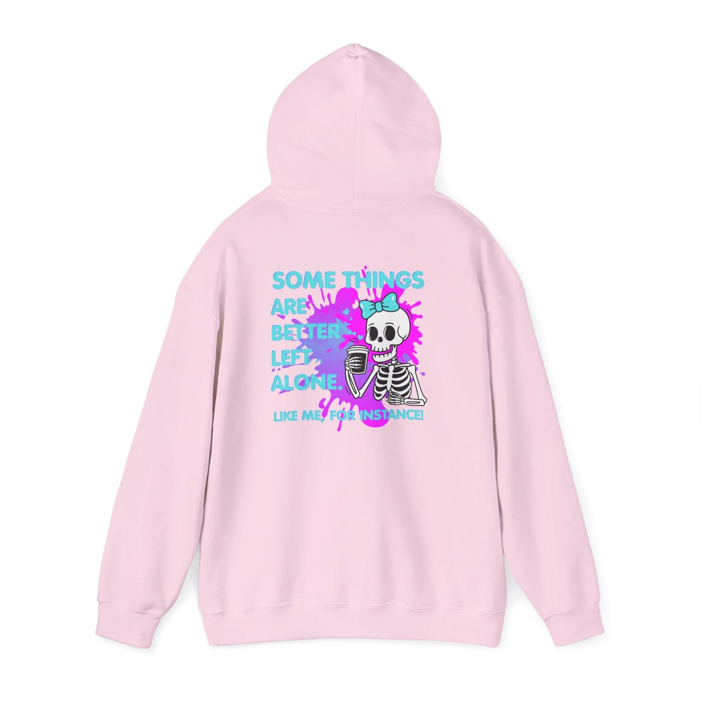"Some Things Are Better Left Alone" Graphic Pullover - Skull Hoodie