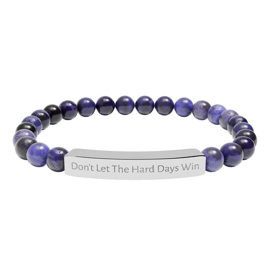 Don't Let The Hard Days Win Bracelet