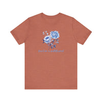 Blue Floral Inspirational Tee, Don't Be a Wallflower T-Shirt, Casual Everyday Wear, Gift for Her, Motivational Tee, Summer Fashion