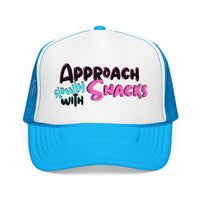 Trucker Hat — "Approach Slowly With Snacks" Foam Mesh Cap