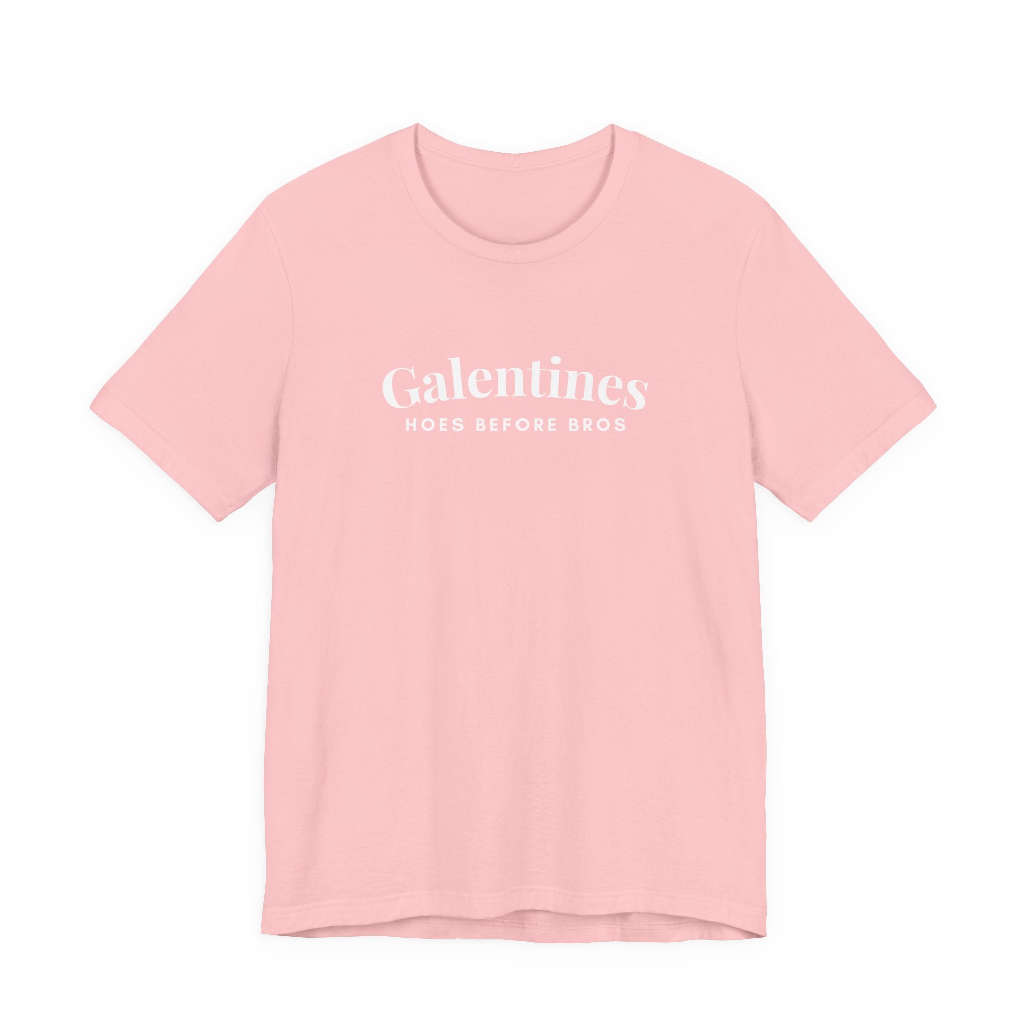 Galentines Hos Before Bros - Funny Graphic Tee for Galentines/Valentines