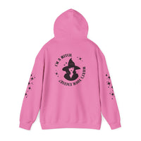 I'm A Witch - What's Your Excuse - Hoodie