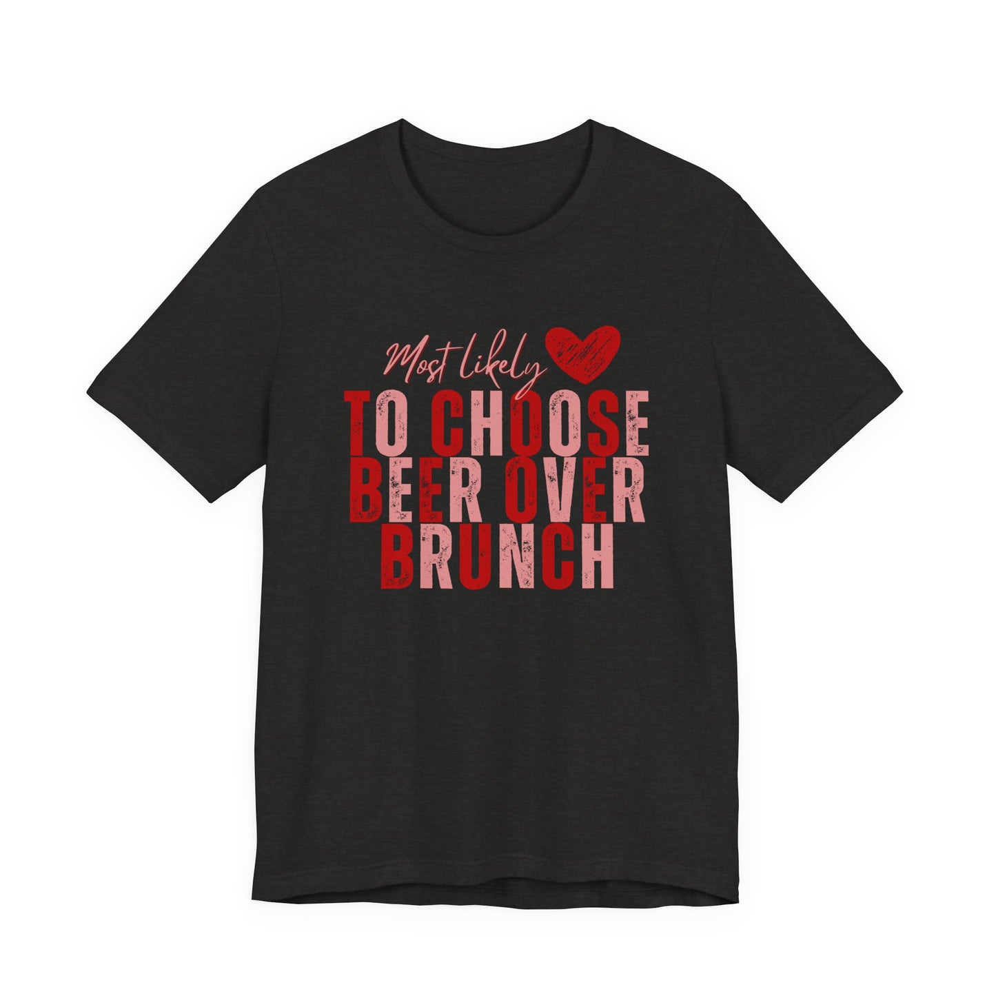Galentine’s Brunch Tee — 'Most Likely to Get the Beer'