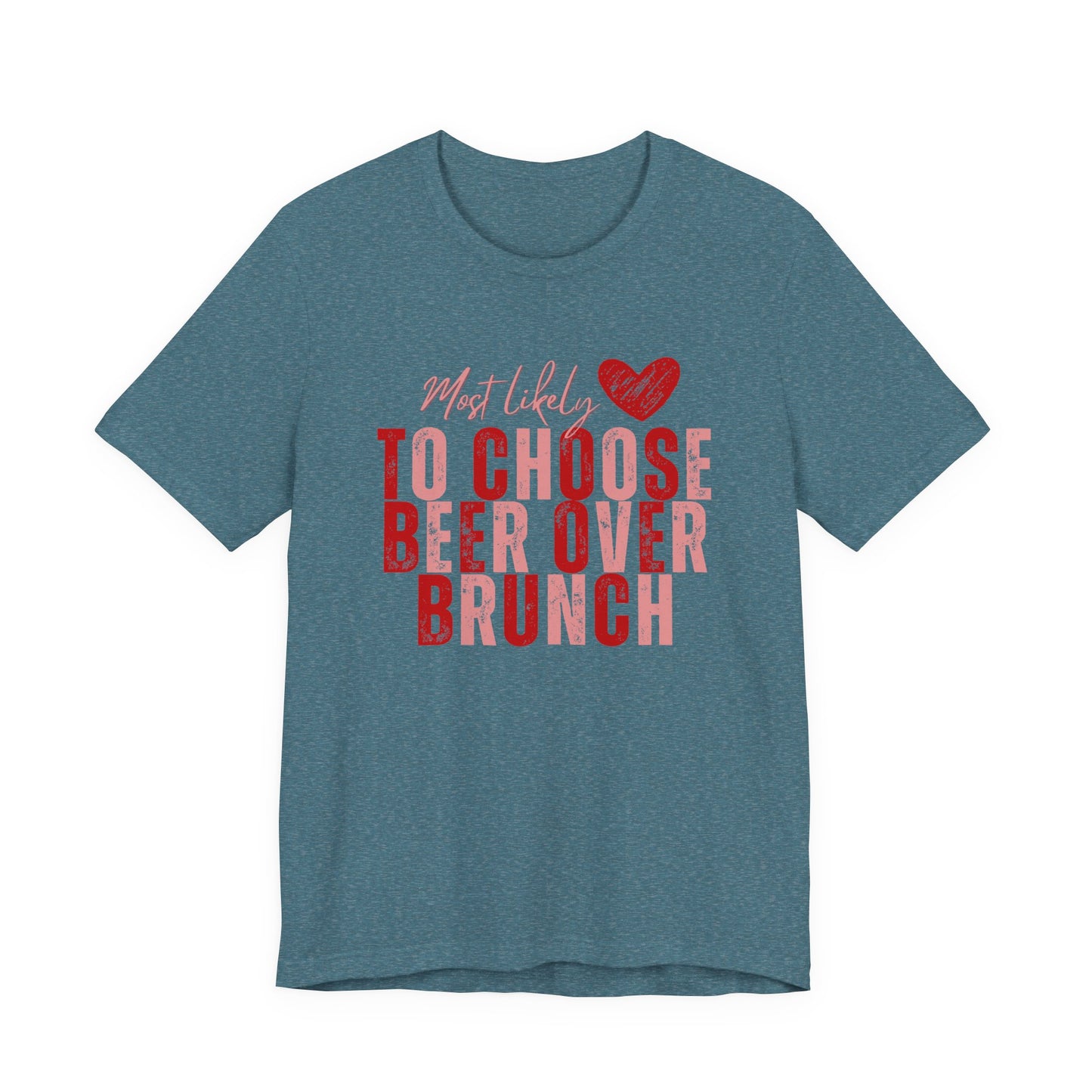 Galentine’s Brunch Tee — 'Most Likely to Get the Beer'