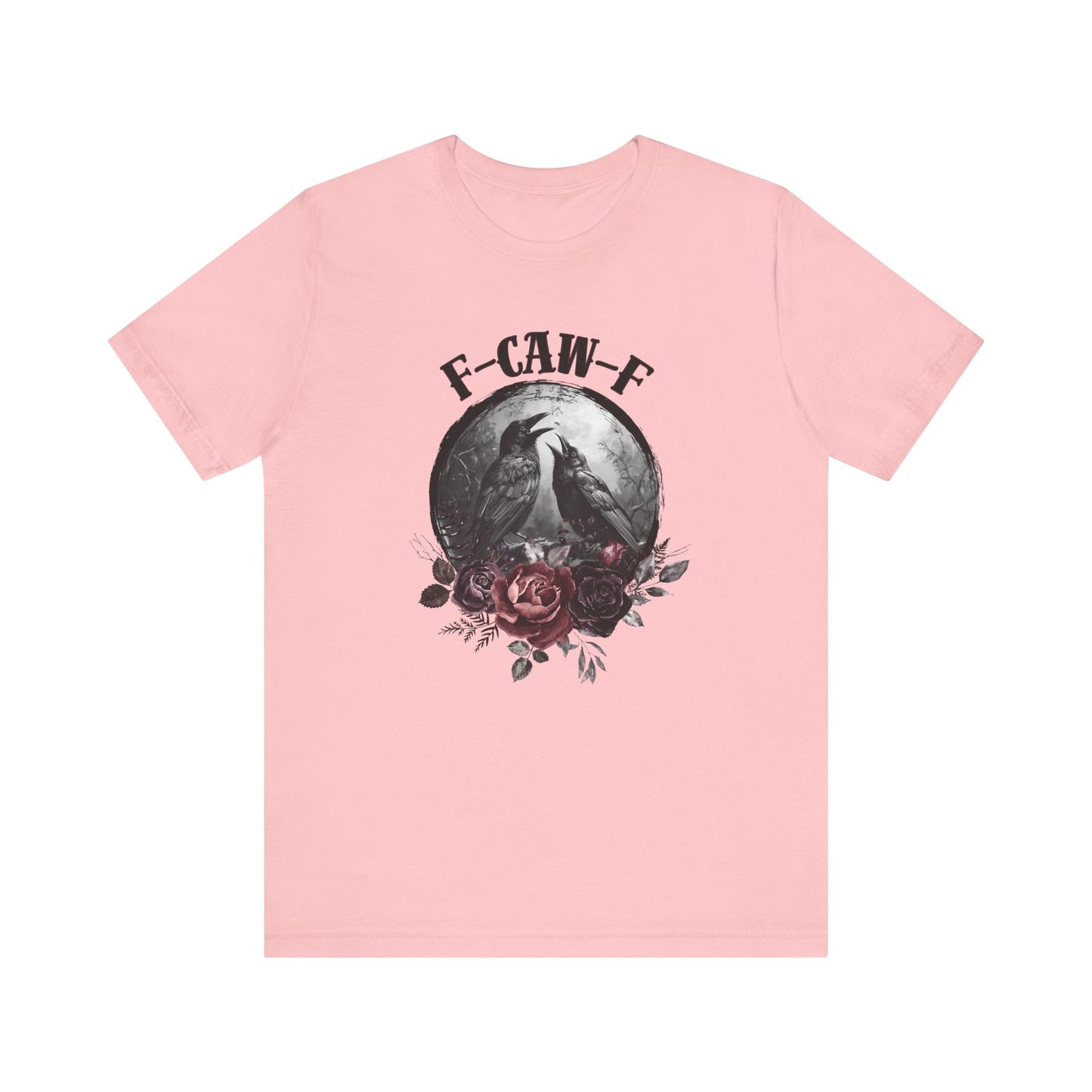 F-Caw-F Crow and Rose Tee, Viral Graphic Tee, Bird Enthusiast Shirt, Gothic Aesthetic Tee