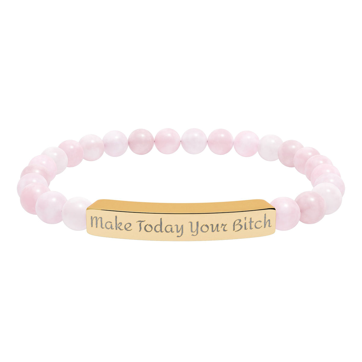 Make Today Your Bitch  Bracelet — Personalized Bar Bead Bracelet ("Make Today Your Bitch")