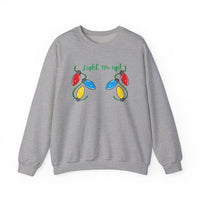 Light It Up - Holiday Sweatshirt, Christmas Apparel, Cozy Crewneck, Gift for Him/Her, Fun Holiday Outfit