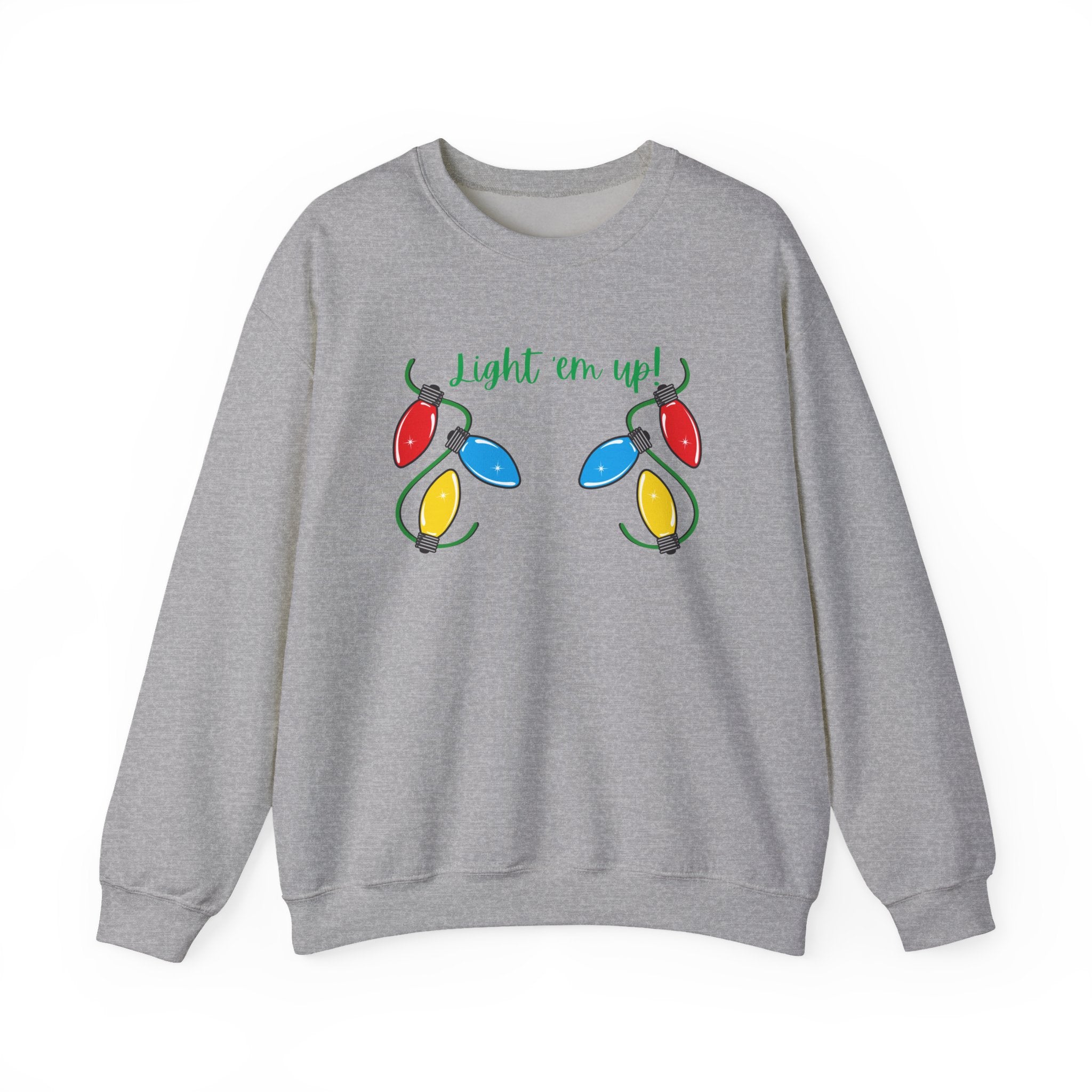 Light It Up - Holiday Sweatshirt, Christmas Apparel, Cozy Crewneck, Gift for Him/Her, Fun Holiday Outfit