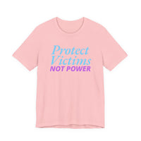 Protect Victims Not Power Tee — Social Justice Statement T-Shirt