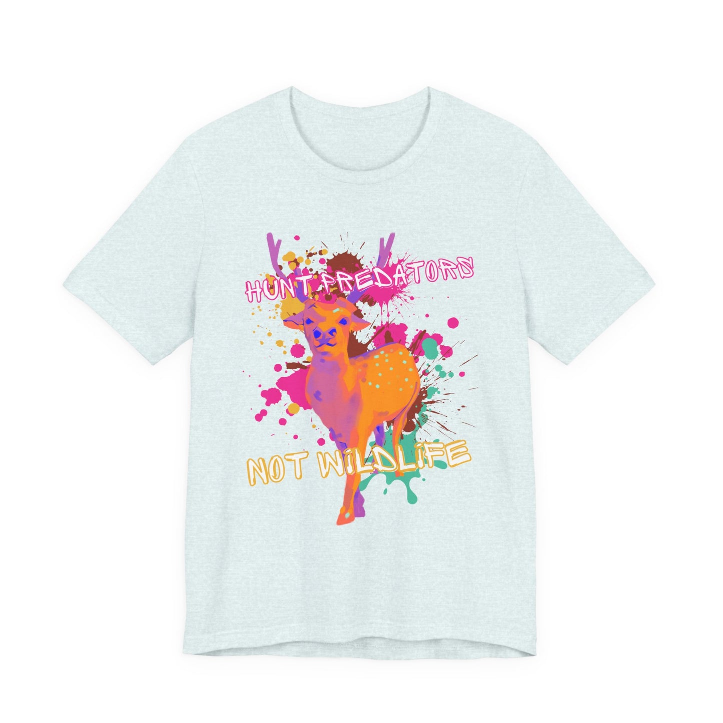 "Hunt Predators Not Wildlife" Colorful Deer Graphic Tee