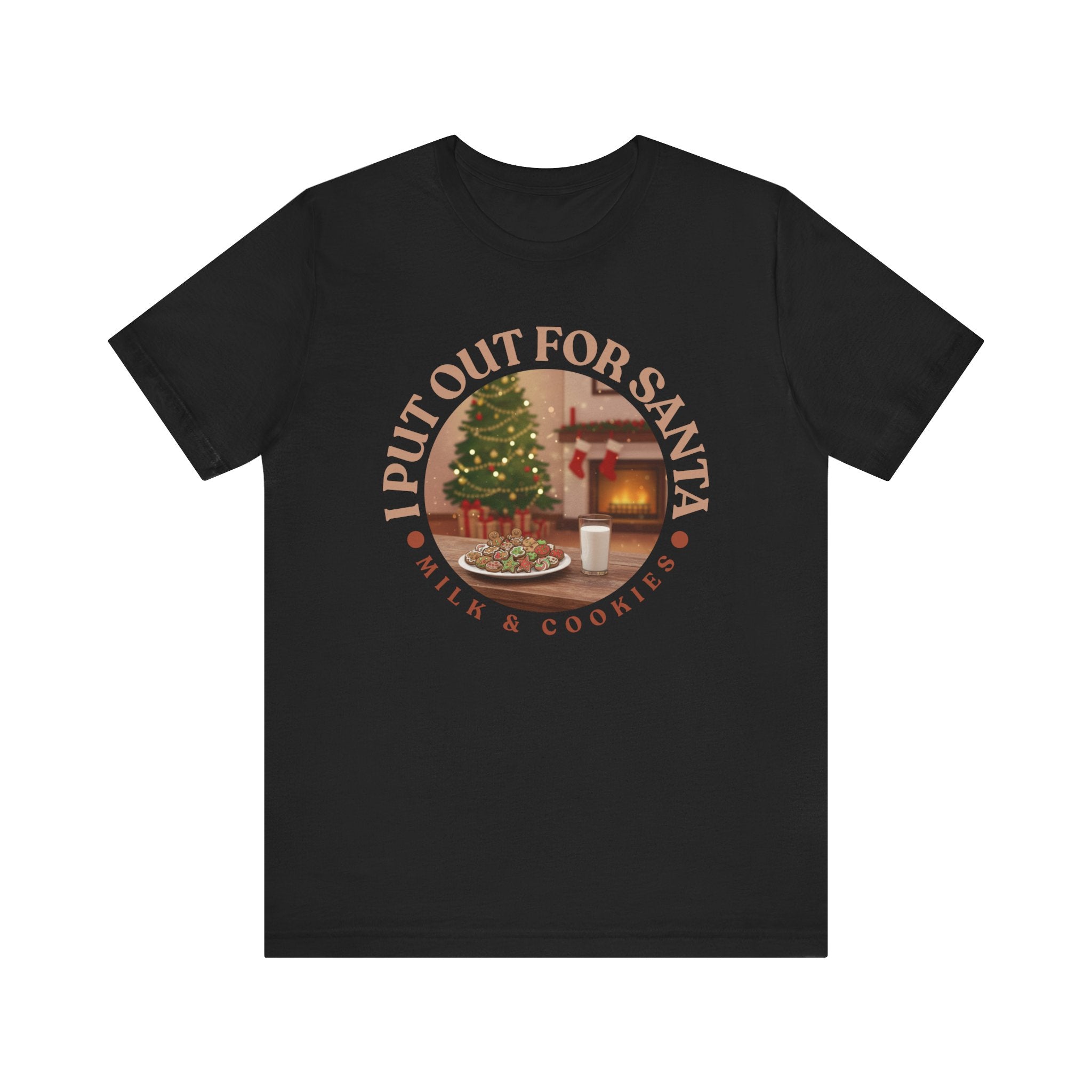 I Put Out for Santa Tee - Unisex Holiday Jersey Short Sleeve Shirt V5