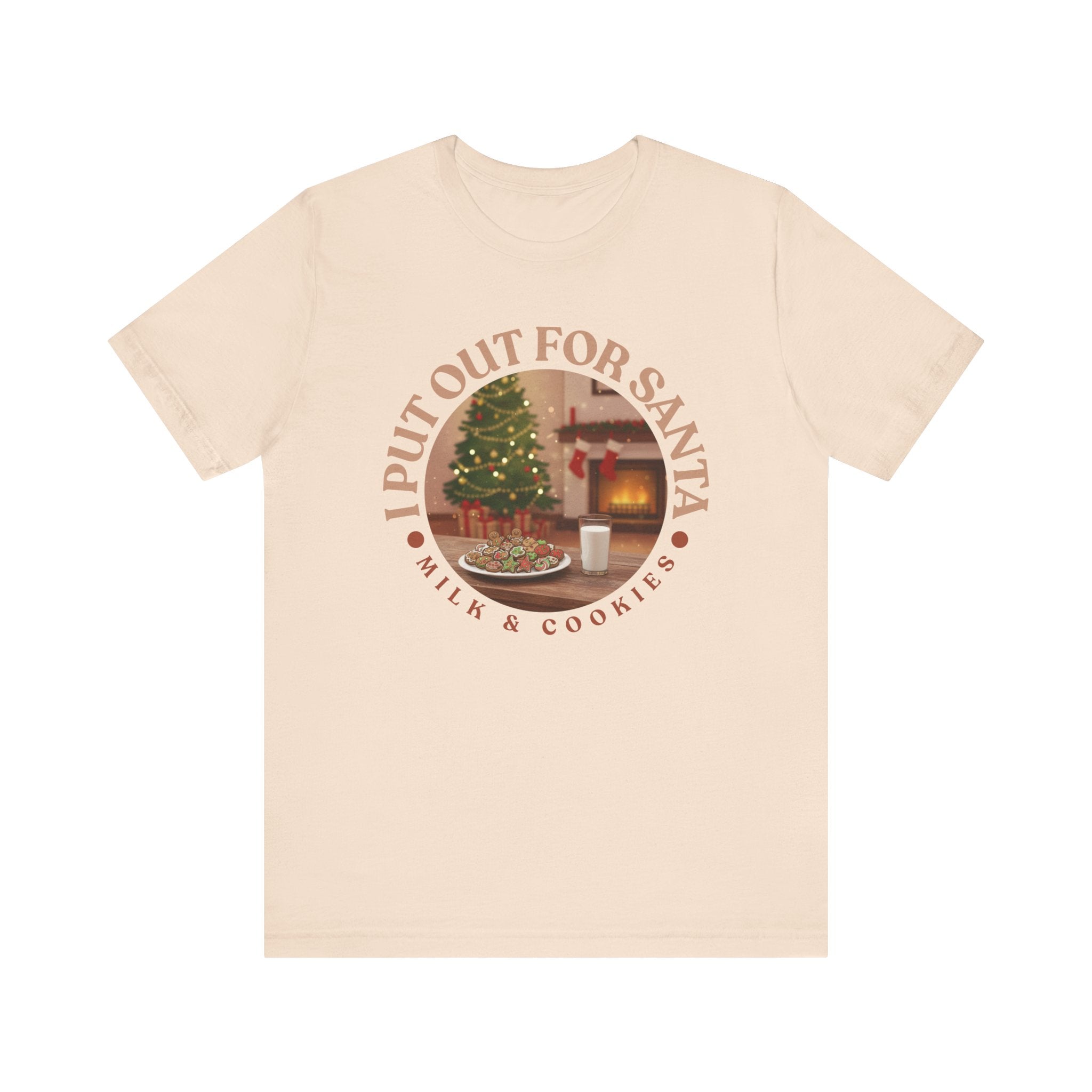 I Put Out for Santa Tee - Unisex Holiday Jersey Short Sleeve Shirt V5