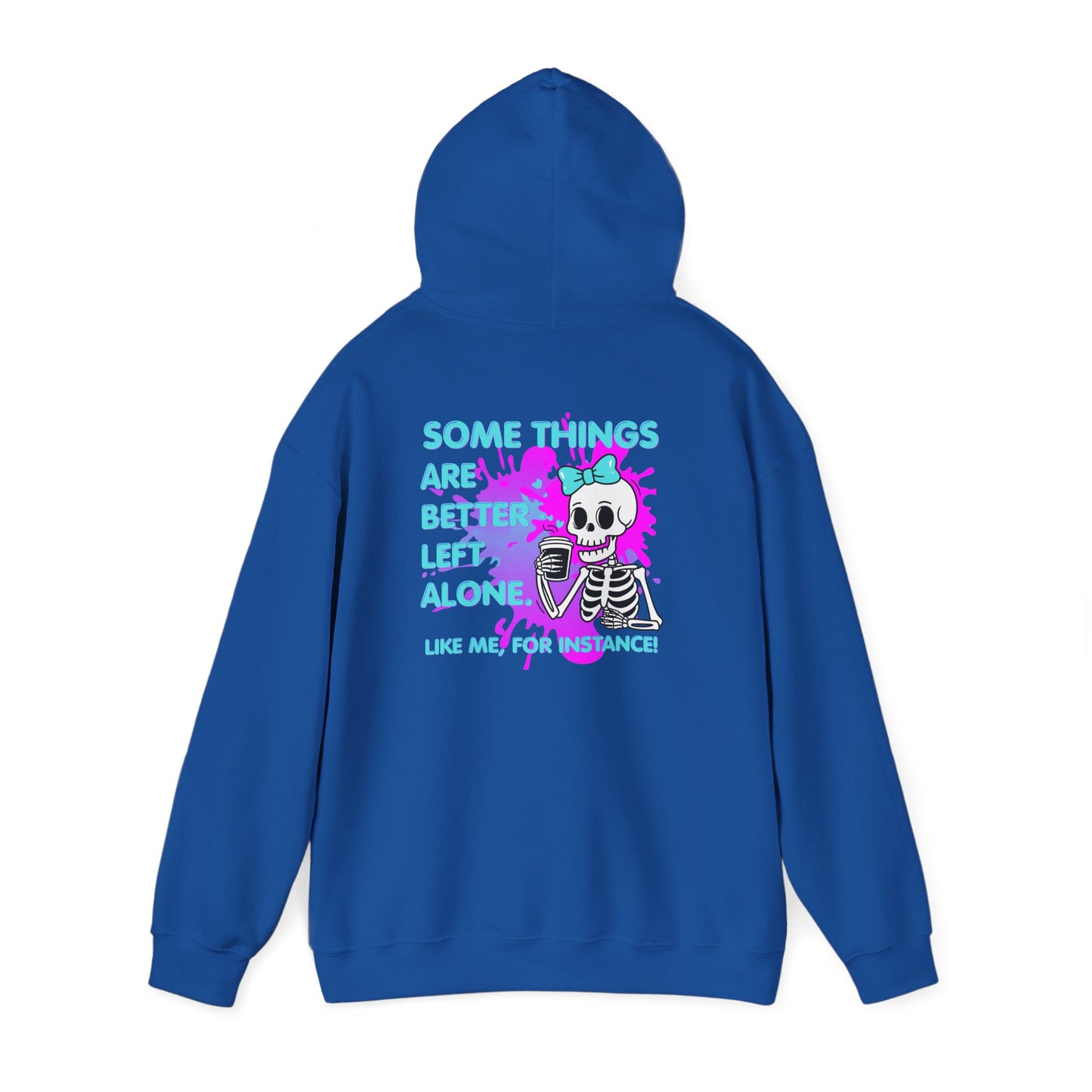 "Some Things Are Better Left Alone" Graphic Pullover - Skull Hoodie
