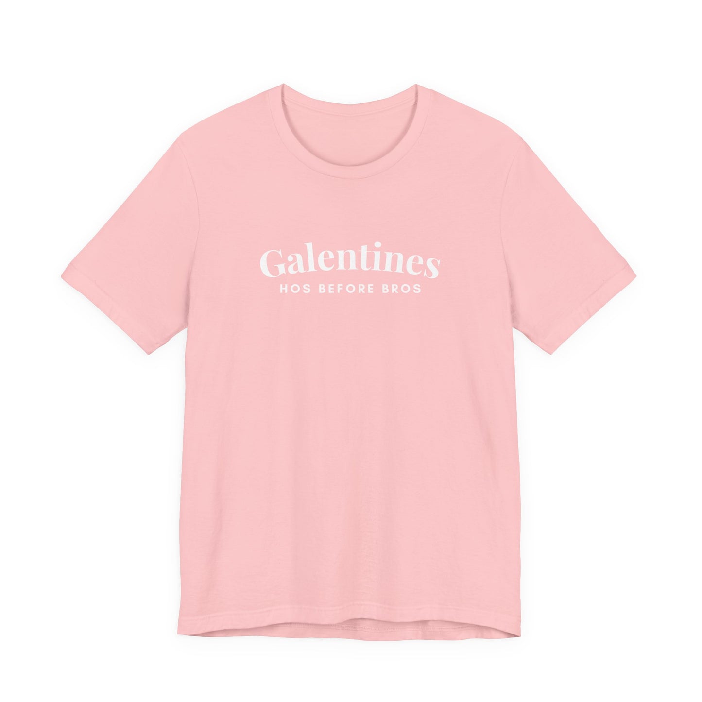 Galentines Hos Before Bros - Funny Graphic Tee for Galentines/Valentines