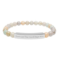 Don't Let The Hard Days Win Bracelet