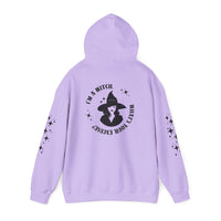 I'm A Witch - What's Your Excuse - Hoodie