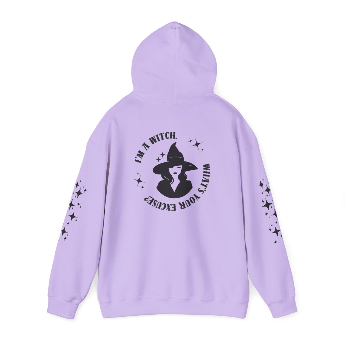 I'm A Witch - What's Your Excuse - Hoodie
