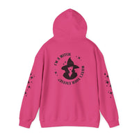 I'm A Witch - What's Your Excuse - Hoodie