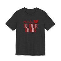 Most Likely To Overshare T-Shirt — Funny Heart Graphic Tee for Friends & Galentine's/Valentine's
