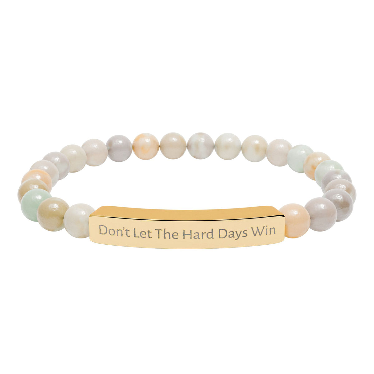 Don't Let The Hard Days Win Bracelet