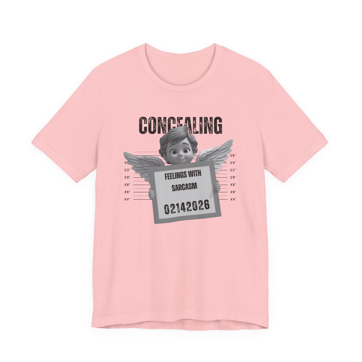 Concealing Feelings With Sarcasm Mugshot - Valentines/Galentines Tee
