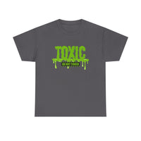 Toxic Statement Tee - Perfect statement tee, because...hands off, no touching