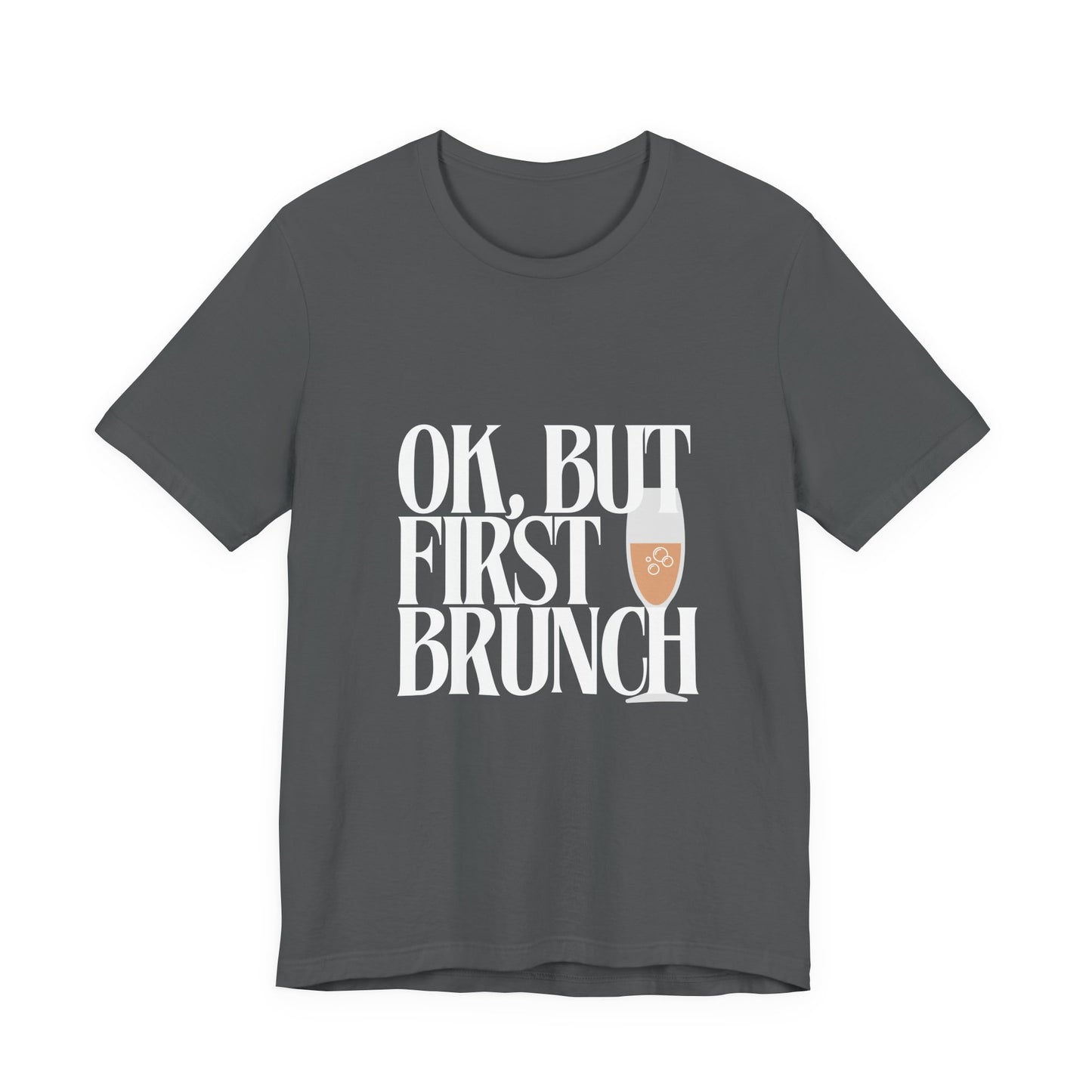 But First, Brunch - Graphic Tee Featuring a glass of Bubbly