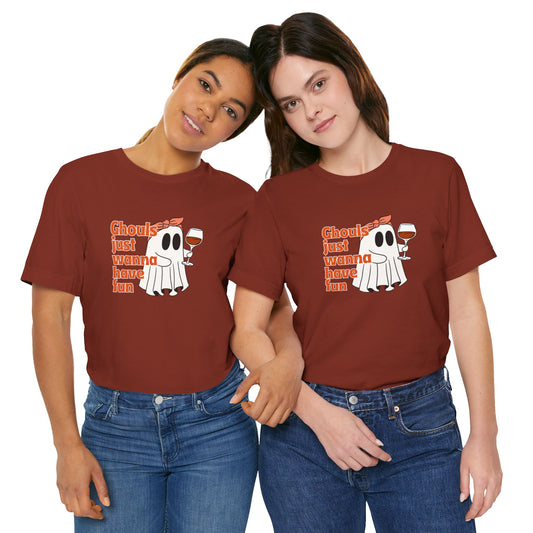 Ghouls Just Wanna Have Fun Tee, Unisex T-Shirt, Halloween Top, Party Shirt, Casual Wear, Ghost Design Tee, Fun Fall Apparel