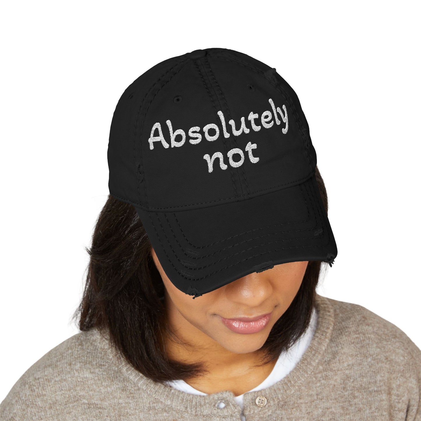 Absolutely Not Embroidered Distressed Hat