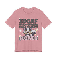 IDGAF Delicate Flower Skunk Tee — Cute Sarcastic Graphic T-Shirt