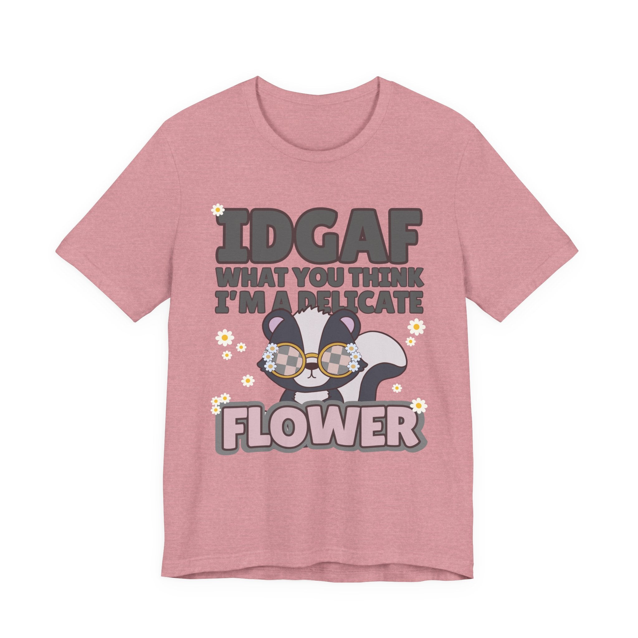 IDGAF Delicate Flower Skunk Tee — Cute Sarcastic Graphic T-Shirt