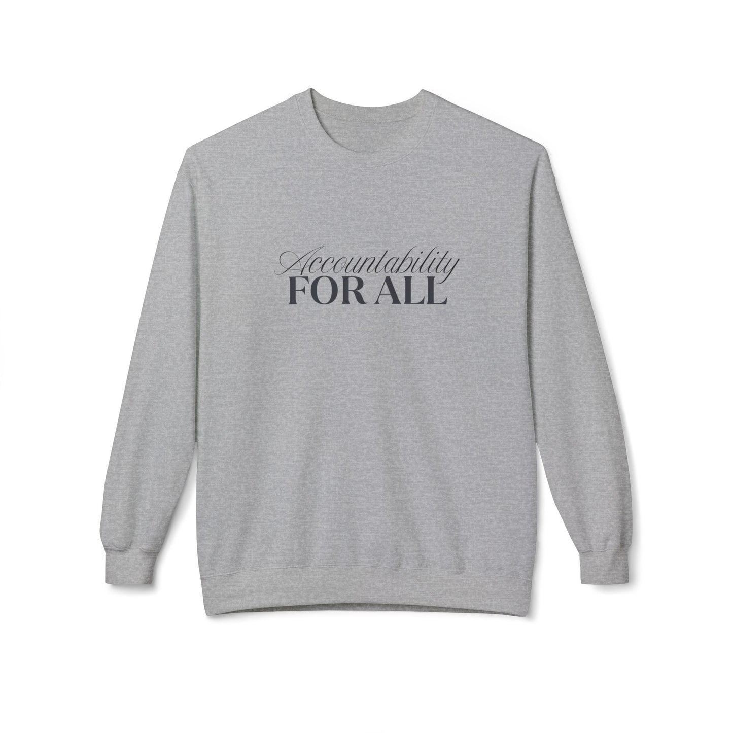 Accountability For All Crewneck Sweatshirt — Inclusive Message Crew Sweatshirt