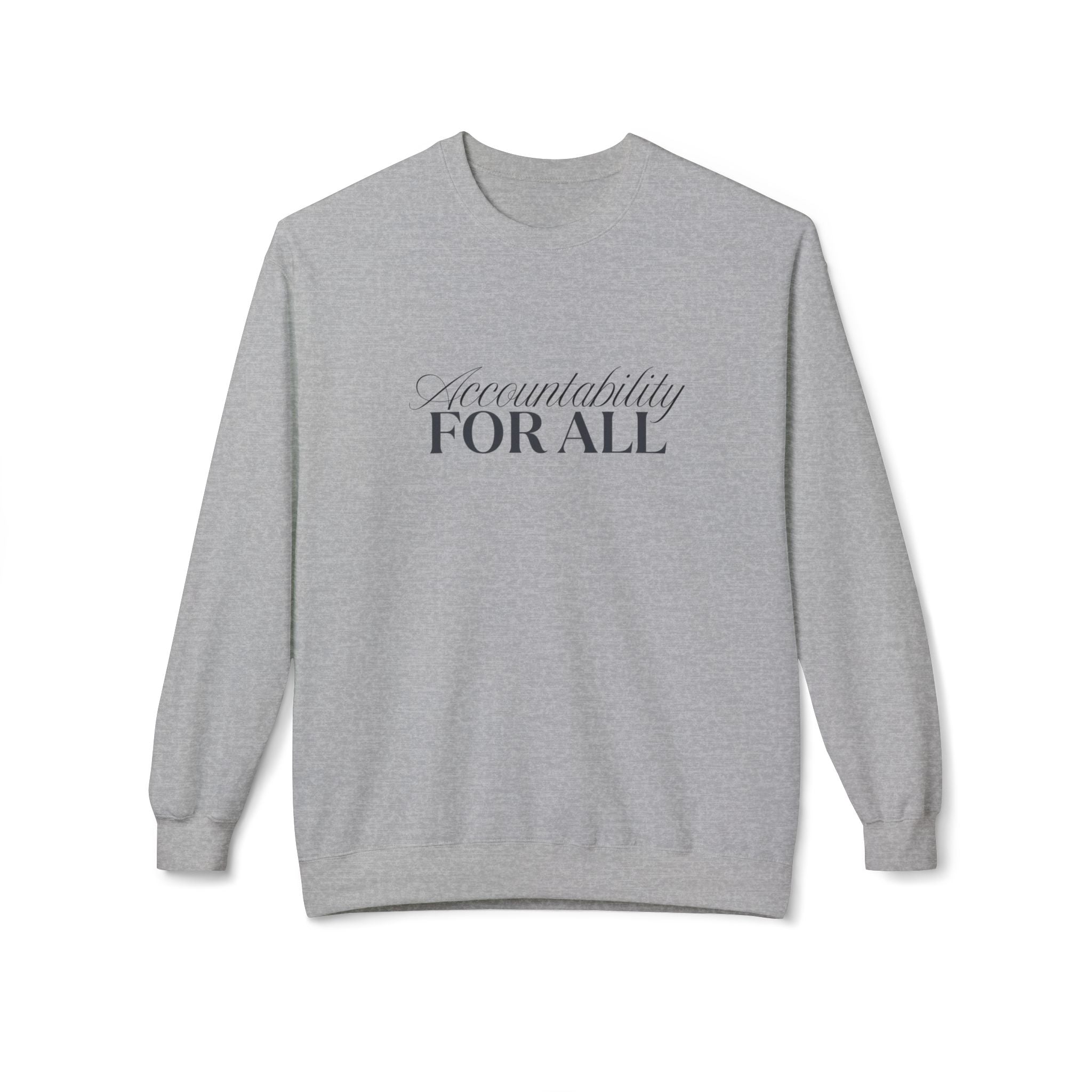 Accountability For All Crewneck Sweatshirt — Inclusive Message Crew Sweatshirt