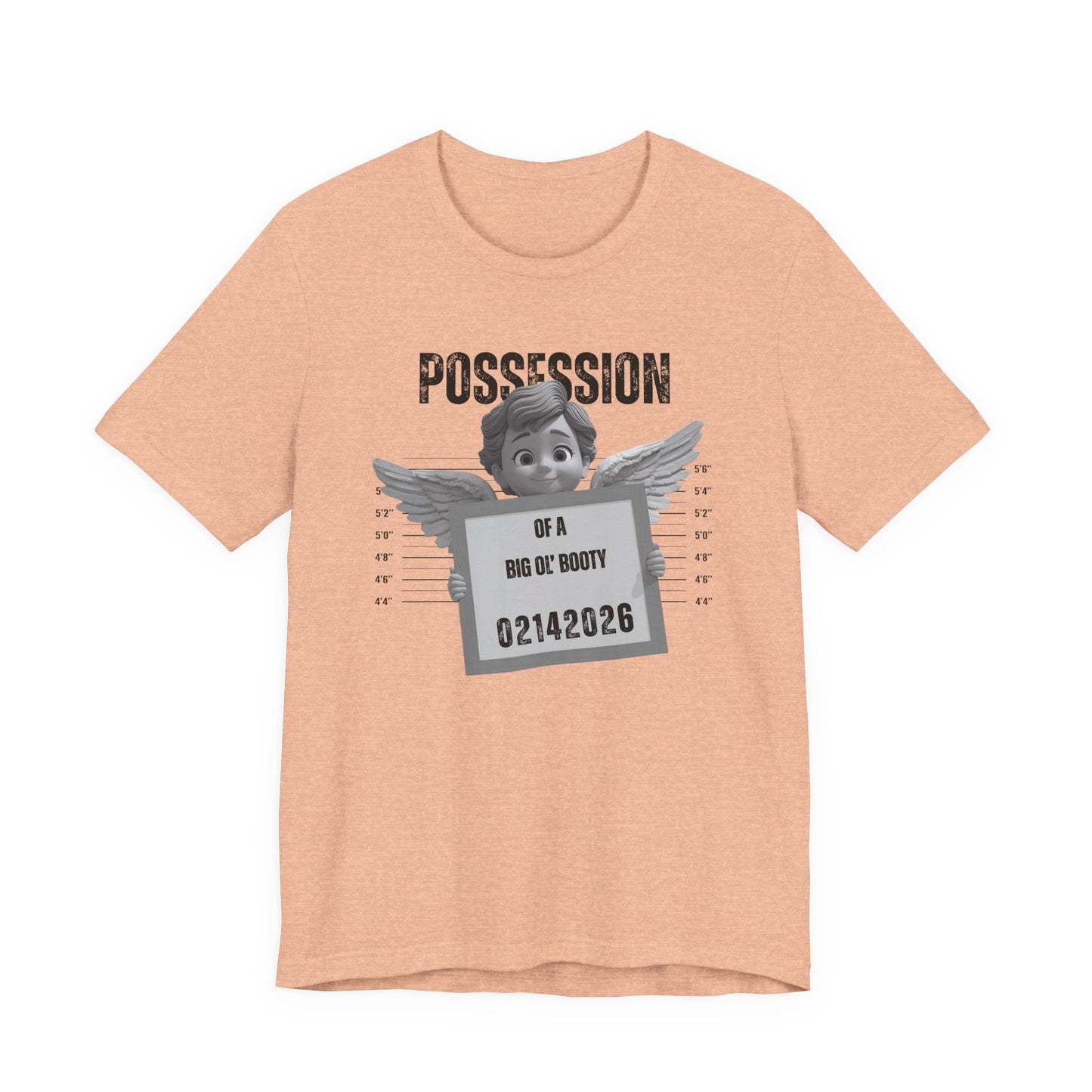 Possession of a Big Ol' Booty Tee – Funny Mugshot Angel Graphic Valentines Shirt