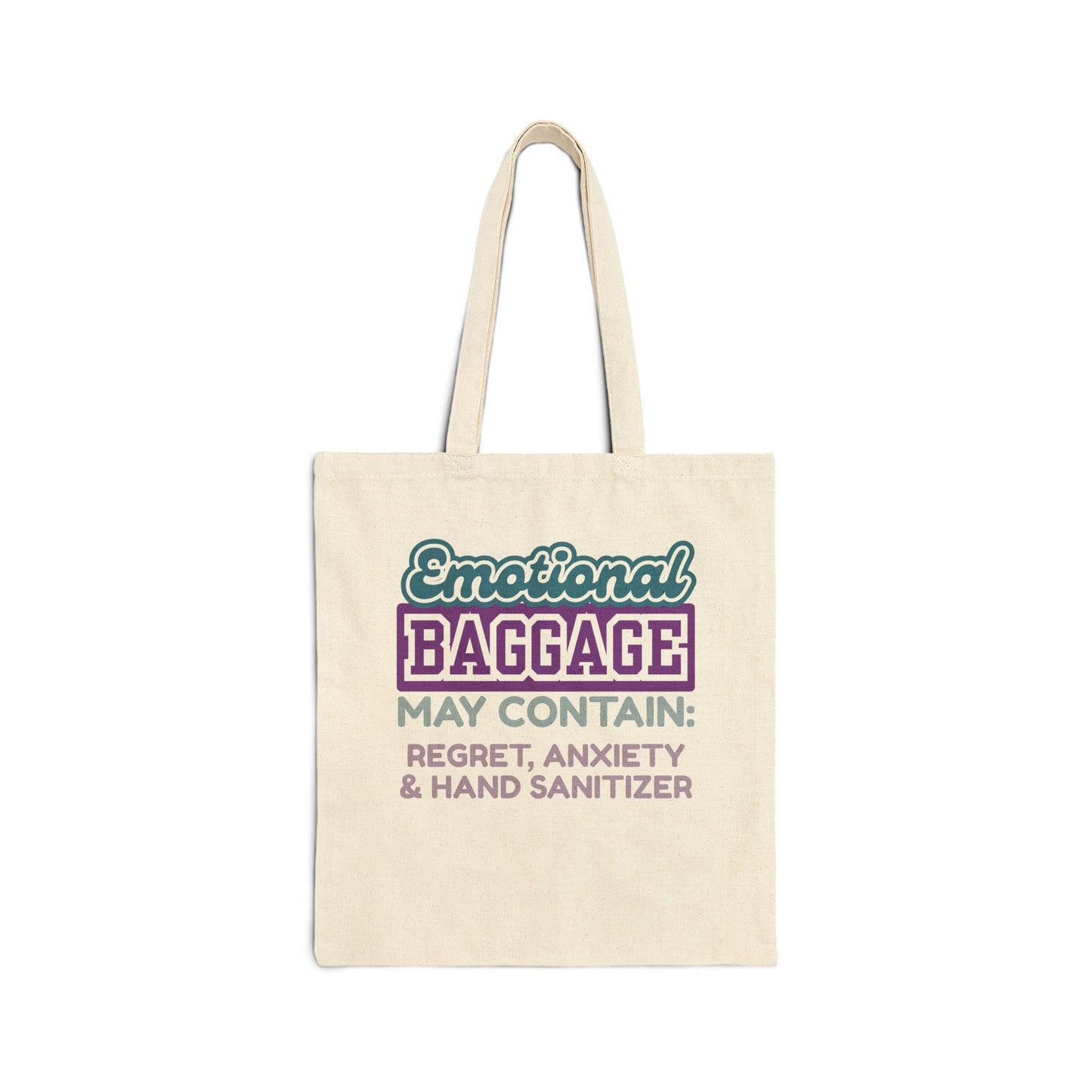 Tote Bag — "Emotional Baggage May Contain: Regret, Anxiety & Hand Sanitizer" Canvas Tote