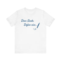 Dear Santa, Define Nice Tee — Funny Christmas Holiday T-Shirt