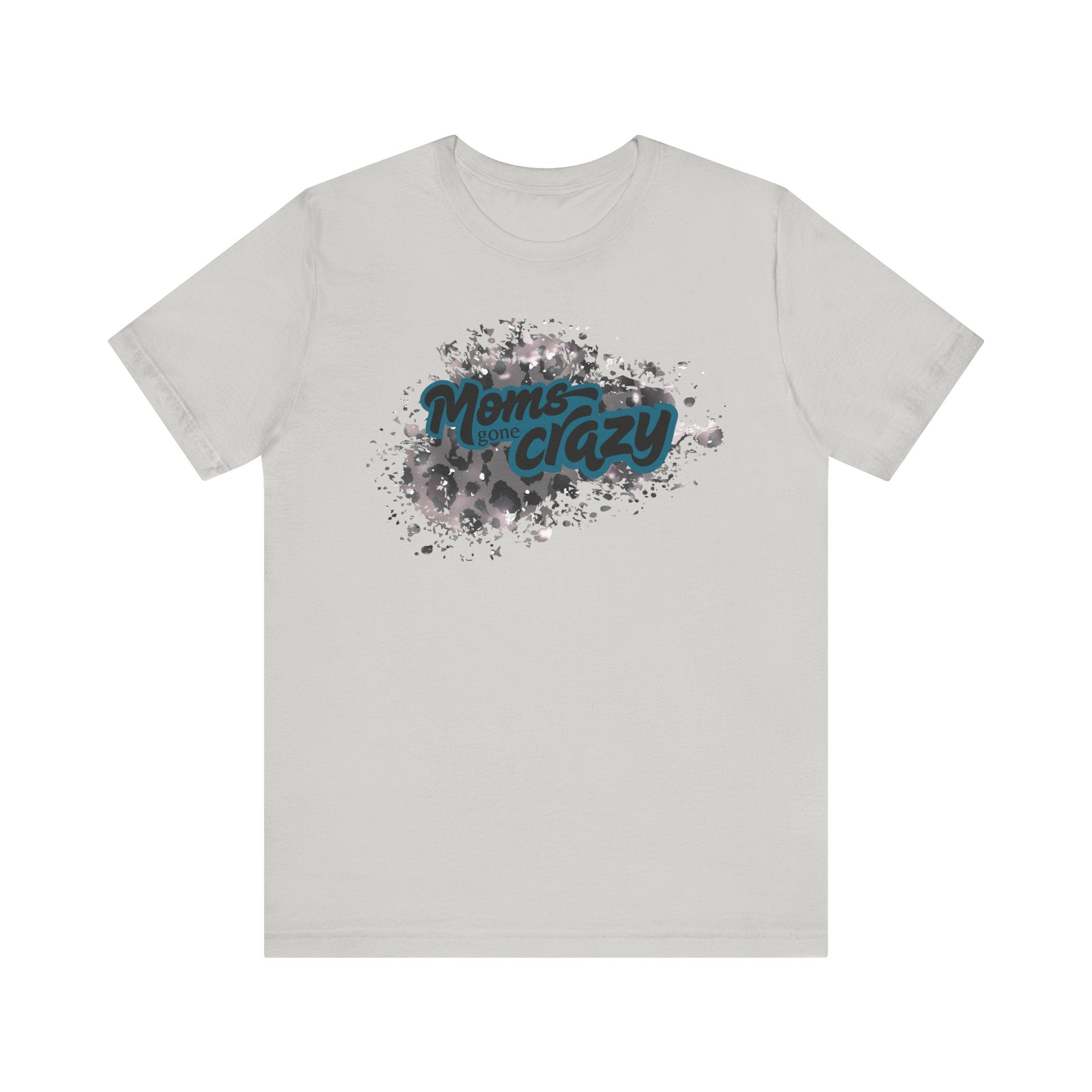 Moms Gone Crazy Unisex Tee | Perfect Gift for Mothers, Casual Wear, Moms NightOut