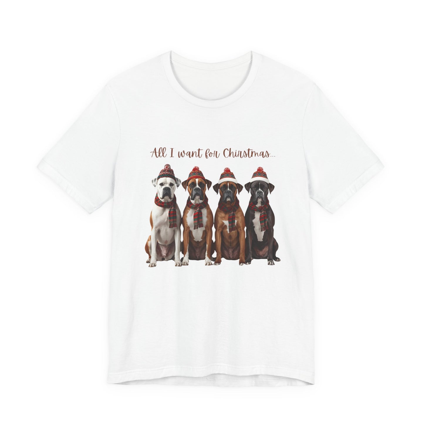 Christmas Dogs T-Shirt — "All I Want for Christmas" Holiday Boxer Dog Tee Shirt
