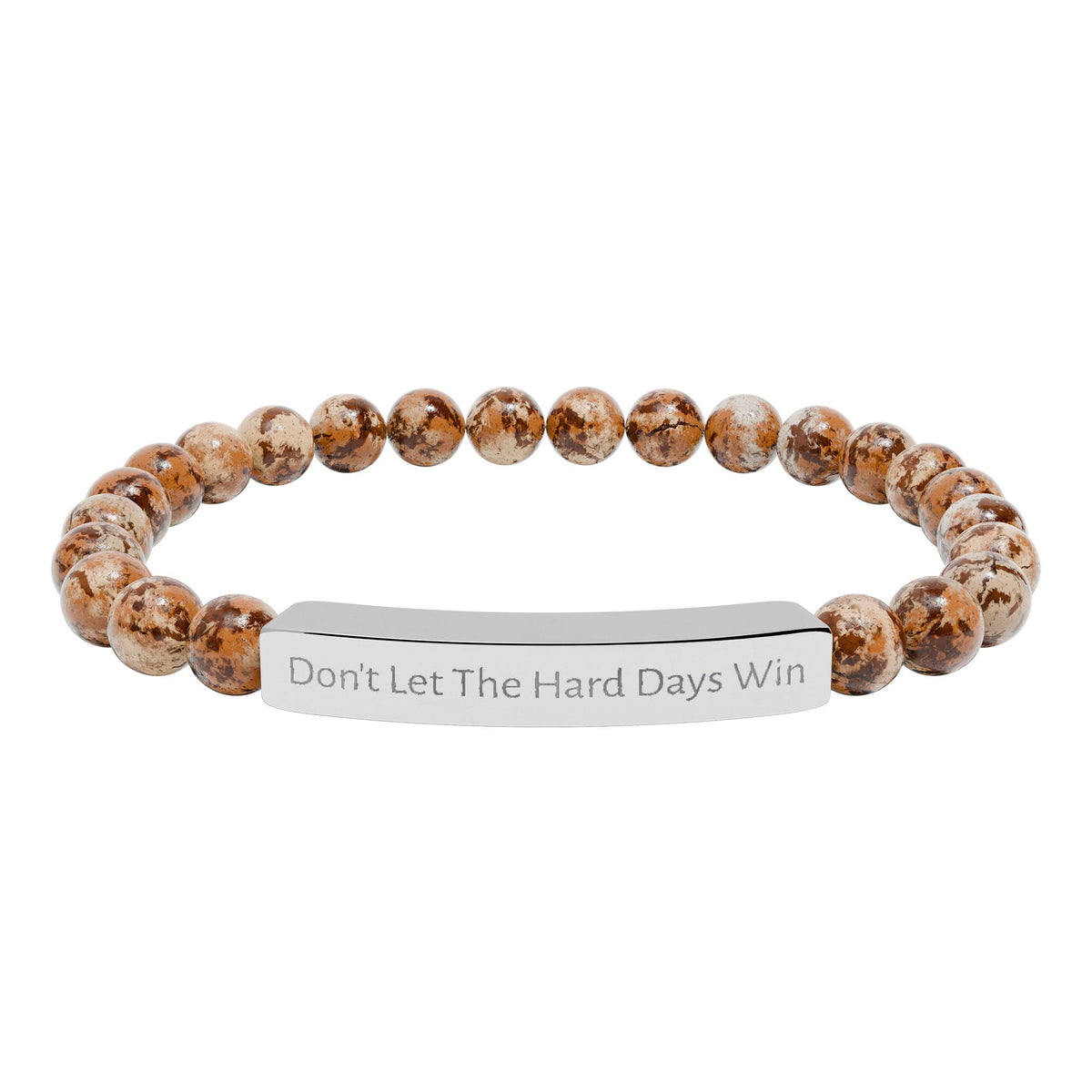 Don't Let The Hard Days Win Bracelet
