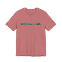 Expose It All Tee — Minimalist Statement T‑Shirt