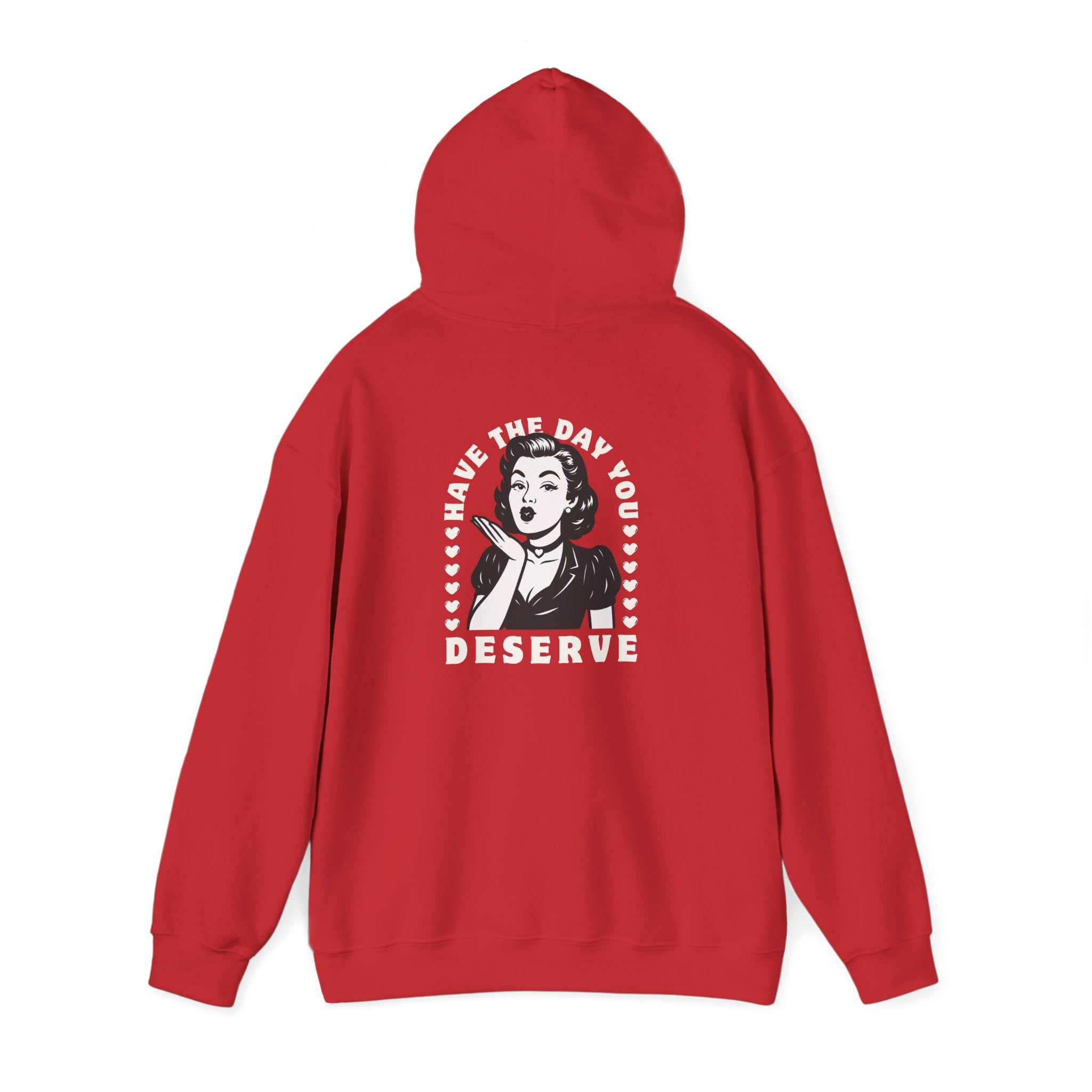 Have the Day you Deserve, Vintage Pin-Up Hoodie — Retro Woman Blowing Kiss Graphic Pullover